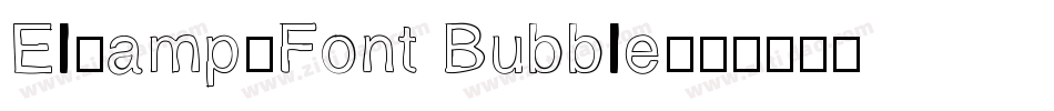 El&Font Bubble字体转换